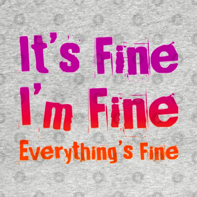 It's FIne, I'm Fine, Everything's Fine - Manic version by My Tiny Apartment